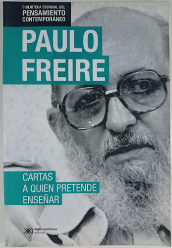 Cartas A Quien Pretende Enseñar - Paulo Freire - Libro Usado