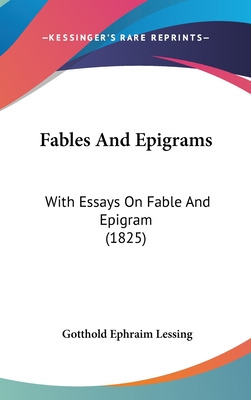 Libro Fables And Epigrams: With Essays On Fable And Epigr...