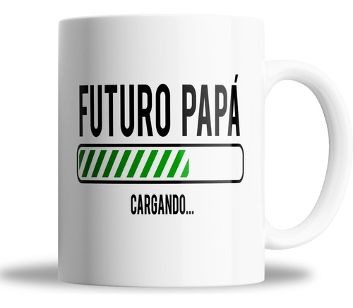 Taza De Cerámica - Día Del Padre - Futuro Papá Cargando