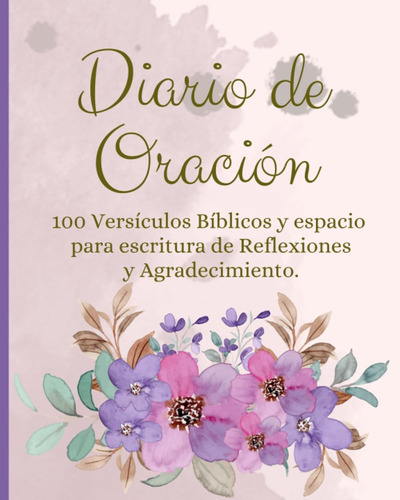 Libro: Diario De Oración, Con 100 Versículos Bíblicos Y Espa