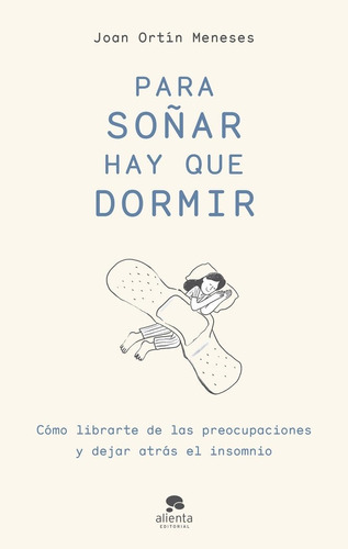 Libro Para Soã¿ar Hay Que Dormir - Joan Ortin Meneses