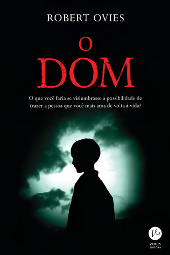 O dom, de Ovies, Robert. Editorial Verus Editora Ltda., capa mole em português, 2015