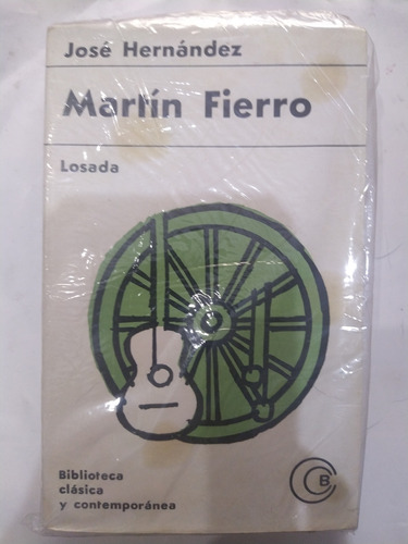 Martín Fierro - José Hernández. Losada 