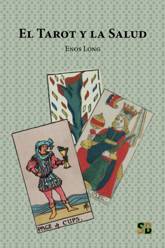 Libro: El Tarot Y La Salud (el Tarot Y La Vida) (spanish Edi