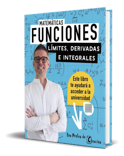 Libro Funciones. Límites, Derivadas E Integrales Original