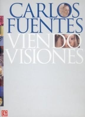 Viendo Visiones (coleccion Tezontle) (cartone) - Fuentes Ca