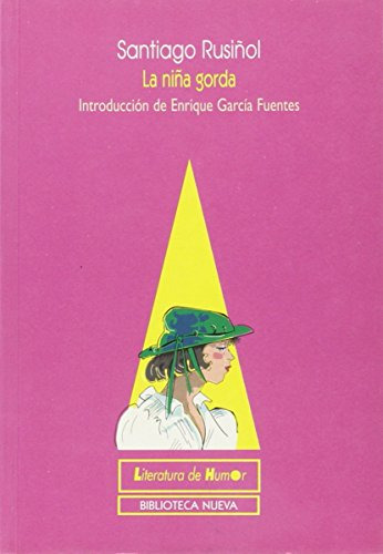 Libro La Niña Gorda De Santiago Rusiñol Ed: 1