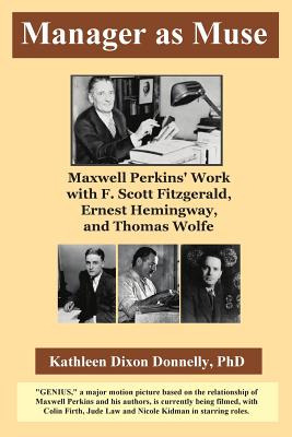 Libro Manager As Muse: Maxwell Perkins' Work With F. Scot...