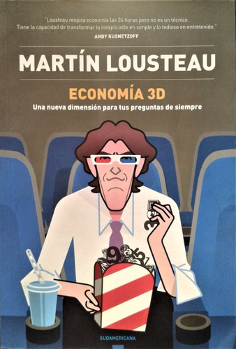 Economia 3 D - Martin Lousteau - Sudamericana 2011