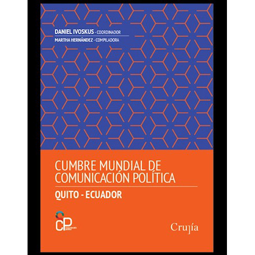 Cumbre Mundial De Comunicacion Politica. (quito-ecuado - #d