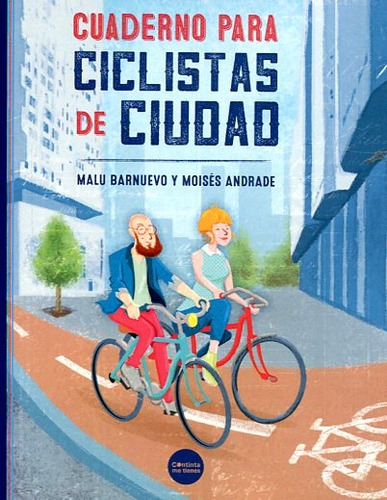 Cuaderno Para Ciclistas De Ciudad, De Barnuevo Malu/  Andrade Moises. Editorial Con Tinta Me Tienes, Tapa Blanda En Español