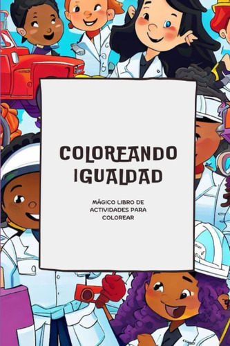 Libro: Coloreando (spanish Edition)