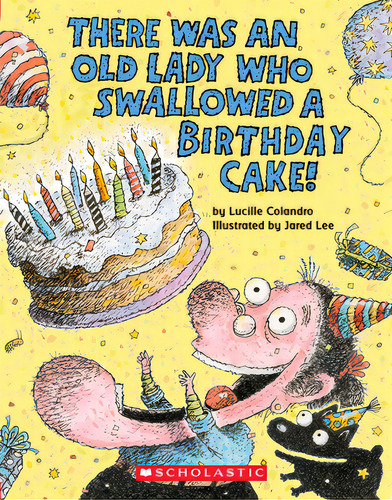 There Was An Old Lady Who Swallowed A Birthday Cake: A Board Book, De Colandro, Lucille. Editorial Cartwheel Books, Tapa Dura En Inglés