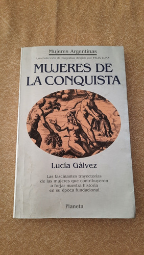 Mujeres De La Conquista | Lucía Gálvez