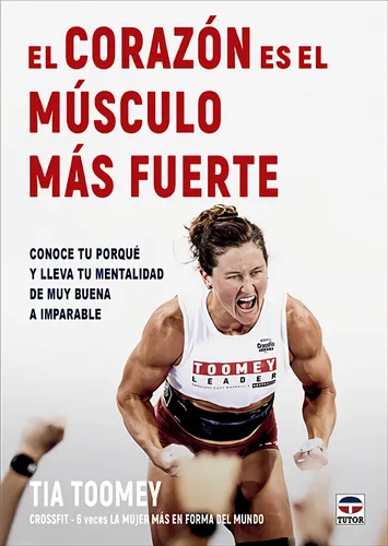 El Corazon Es El Musculo Mas Fuerte - Toomey Tia
