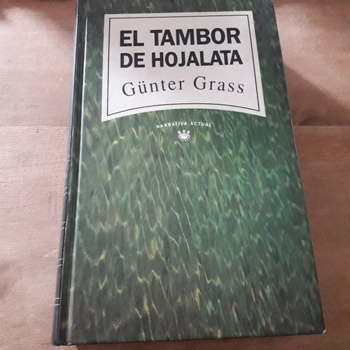 El Tambor De Hojalata. Tapa Dura