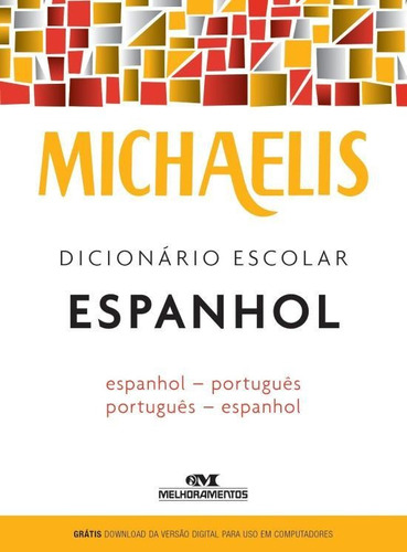 Michaelis Dicionario Escolar Espanhol - Espanhol -