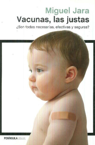 Libro Vacunas, Las Justas De Miguel Jara