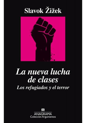 La Nueva Lucha De Clases - Slavoj Zizek