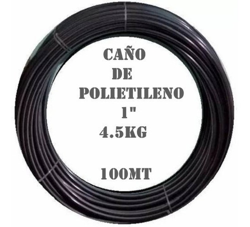Imagen 1 de 3 de Caño Polietileno Manguera 1 Pulgada 4,5 Kg 100mt