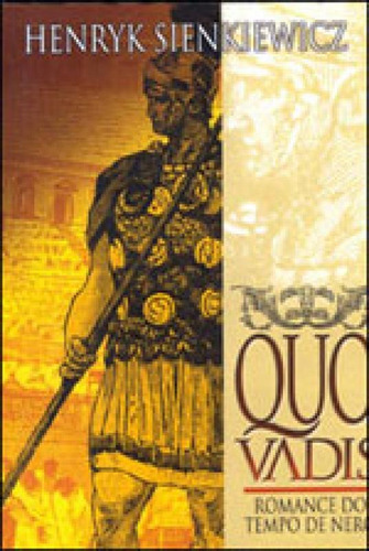 Quo Vadis - Romance Do Tempo De Nero