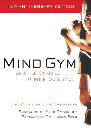 Mind Gym: Una Guía Atletas Excelencia Interior