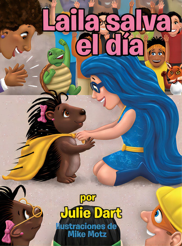 Laila Salva El Dãâa, De Dart, Julie., Vol. 1. Editorial Lightning Source Inc, Tapa Dura En Español