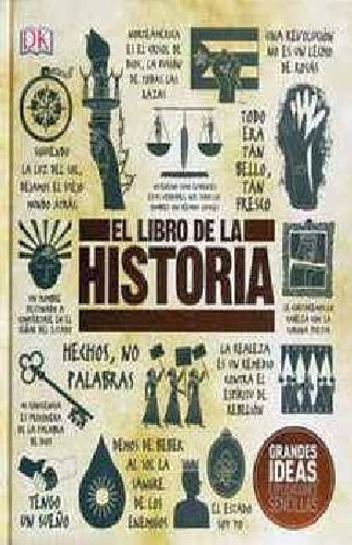 Libro De La Historia, El -grandes Ideas, Explicaciones- (em
