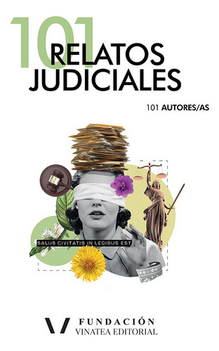 101 Relatos Judiciales - 101 101 Autores