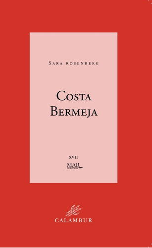 Costa Bermeja - Rosemberg, Sara  - * 