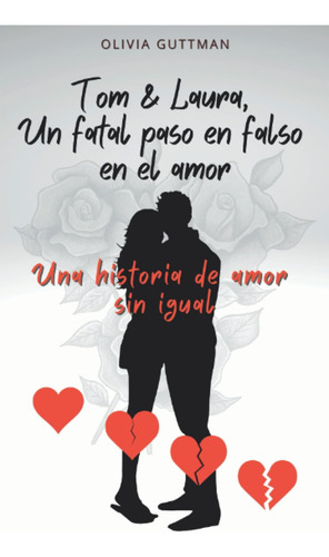 Libro: Tom Y Laura, Un Fatal Paso En Falso En El Amor: Una H