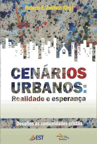 Cenarios Urbanos : Realidade E Esperanca Sinodal, De  Na Capa. Editora Sinodal Em Português