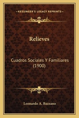 Libro Relieves: Cuadros Sociales Y Familiares (1900) - Ba...