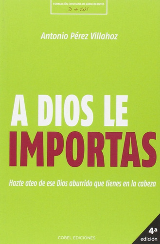 Libro A Dios Le Importas - Perez Villahoz, Antonio