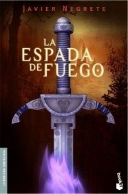 La Espada De Fuego Javier Negrete Envío Gratis