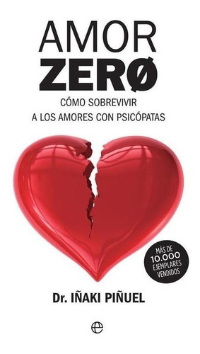 Libro: Amor Zero. Piñuel, Iñaki. Esfera De Los Libros