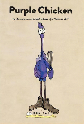 Purple Chicken, De Ron Gaj. Editorial Iuniverse, Tapa Dura En Inglés