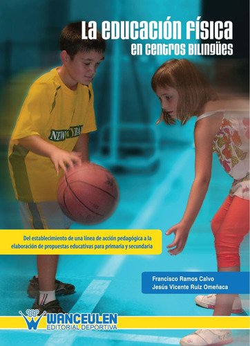 Libro: Educación Física En Escuelas Bilingües (español) Edit