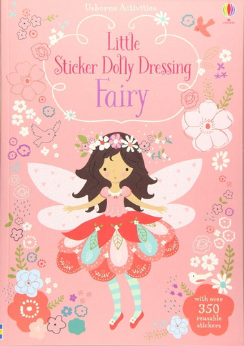 Little Sticker Dolly Dressing Fairy ( With 350 Stickers )