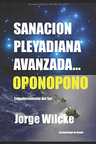 Libro : Sanación Pleyadiana Avanzada - Oponopono El Secreto