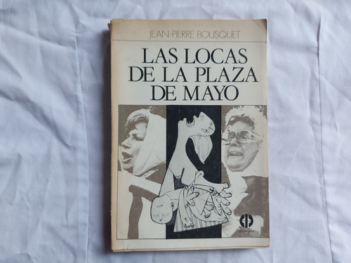 Las Locas De La Plaza De Mayo - Jean-pierre Bousquet 1983