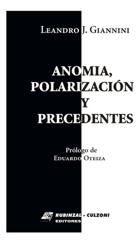 Anomía, Polarización Y Precedentes