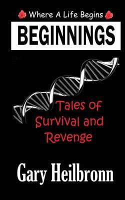 Libro Beginnings : Where A Life Begins - Tales Of Surviva...