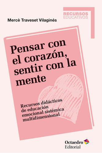 Libro Pensar Con El Corazon Sentir Con La Mente