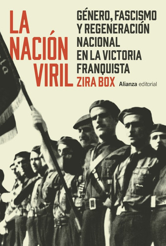 La Nacion Viril, De Box, Zira. 876, Vol. 1. Editorial Alianza Editorial, Tapa Blanda, Edición 1 En Castellano, 2025