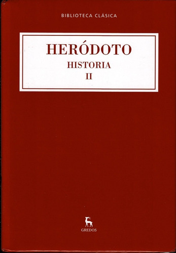 Historia Ii (libros Iii Y Iv) Heródoto - Editorial Gredos