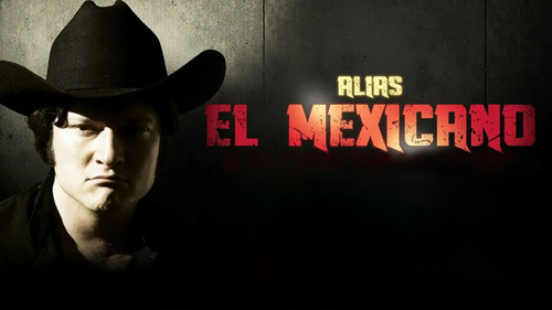 Alias El Mexicano Telenovela Completa Entrega Rapida