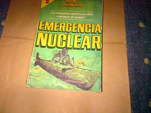 Irving Greenfield  Emergencia Nuclear (c130)