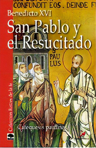San Pablo Y El Resucitado, De Benedicto Xvi. Editorial Editorial Ciudad Nueva, Tapa Blanda En Español