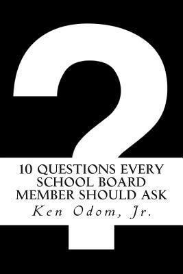 Libro 10 Questions Every School Board Member Should Ask -...